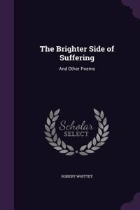 The Brighter Side of Suffering