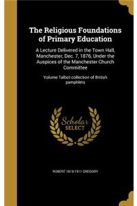 The Religious Foundations of Primary Education