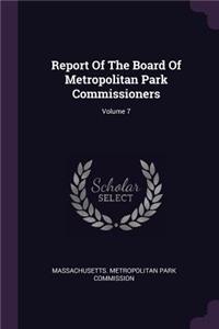 Report Of The Board Of Metropolitan Park Commissioners; Volume 7