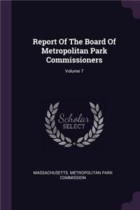 Report Of The Board Of Metropolitan Park Commissioners; Volume 7