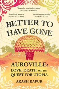 Better To Have Gone