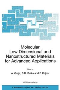 Molecular Low Dimensional and Nanostructured Materials for Advanced Applications