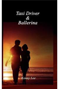 Taxi Driver and Ballerina