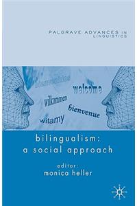 Bilingualism: A Social Approach