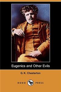 Eugenics and Other Evils (Dodo Press)