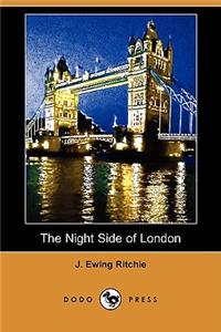 The Night Side of London (Dodo Press)