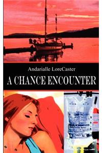 A Chance Encounter