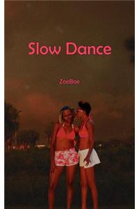 Slow Dance