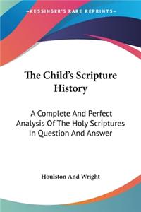 The Child's Scripture History