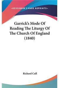 Garrick's Mode of Reading the Liturgy of the Church of England (1840)