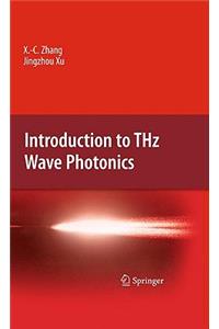 Introduction to THz Wave Photonics