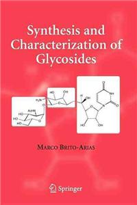 Synthesis and Characterization of Glycosides