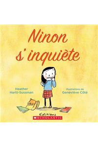 Ninon s'Inquiète