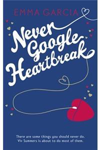 Never Google Heartbreak