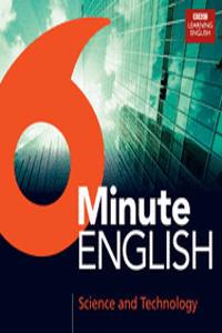 6 Minute English: Science and Technology