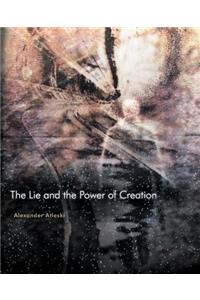 Lie and the Power of Creation