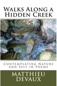 Walks Along a Hidden Creek