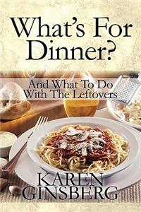 What's for Dinner?