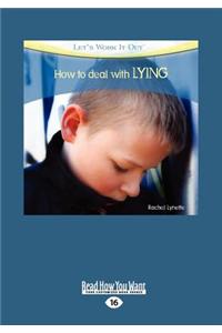 How to deal with LYING (Let's Work It Out)