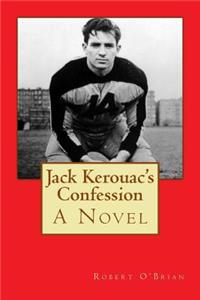 Jack Kerouac's Confession