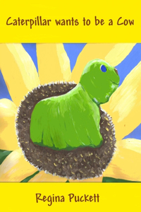 Caterpillar wants to be a Cow