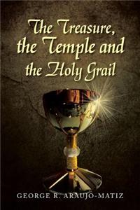 Treasure, the Temple and the Holy Grail