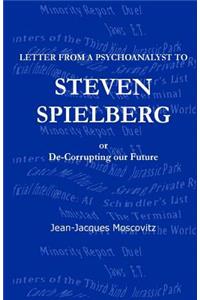 Letter from a psychoanalyst to Steven Spielberg