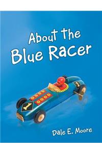About the Blue Racer