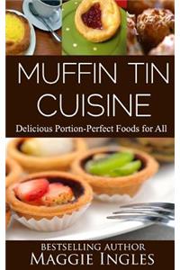 Muffin Tin Cuisine