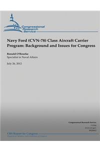 Navy Ford (CVN-78) Class Aircraft Carrier Program