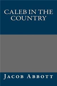 Caleb in the Country