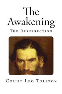 The Awakening: The Resurrection