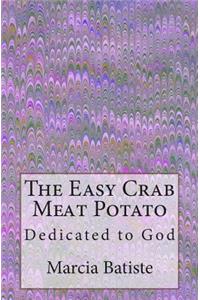 The Easy Crab Meat Potato