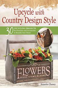 Upcycle with Country Design Style