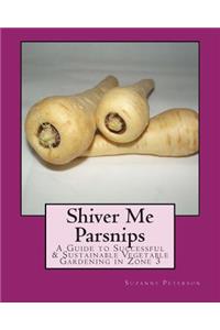 Shiver Me Parsnips