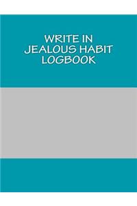 Write In JEALOUS Habit Logbook
