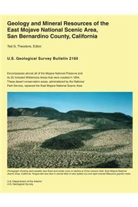 Geology and Mineral Resources of the East Mojave National Scenic Area, San Bernardino County, California