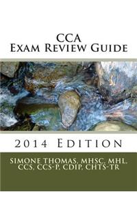 CCA Exam Review Guide 2014 Edition