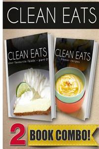Your Favorite Foods - Part 2 and Freezer Recipes: 2 Book Combo