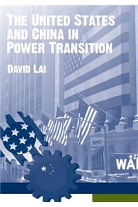 United States and China in Power Transition