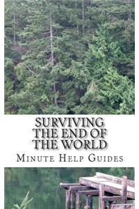 Surviving the End of the World