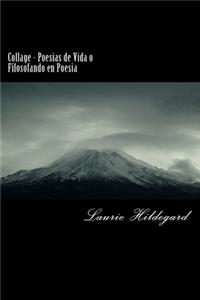 Collage - Poesias de Vida o Filosofando en Poesia