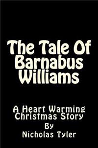 Tale Of Barnabus Williams