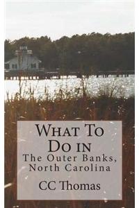 What To Do in the Outer Banks, North Carolina