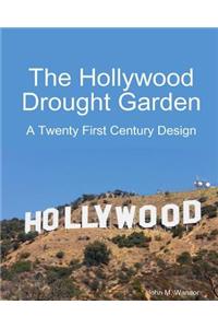 Hollywood Drought Garden