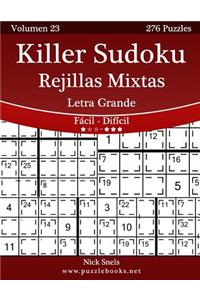 Killer Sudoku Rejillas Mixtas Impresiones Con Letra Grande - de FÃ¡cil a DifÃ­cil - Volumen 23 - 276 Puzzles