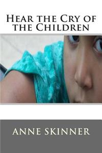 Hear the Cry of the Children