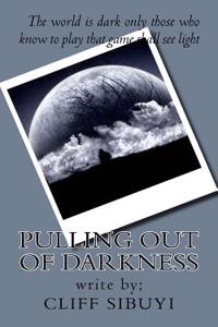 Pulling Out of Darkness