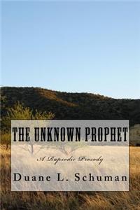 The Unknown Prophet