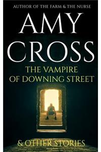 The Vampire of Downing Street and Other Stories